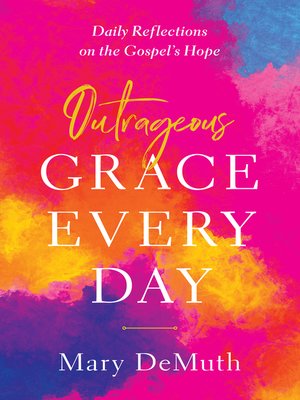 cover image of Outrageous Grace Every Day